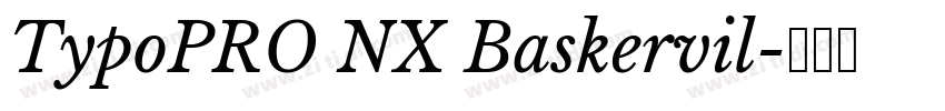 TypoPRO NX Baskervil字体转换